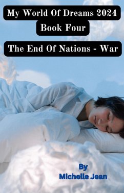 Cover My World of Dreams Book Four The End Of Nations - War (eBook, ePUB)