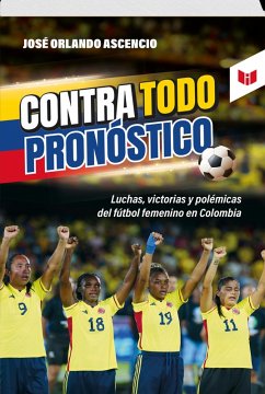 Cover CONTRA TODO PRONÓSTICO (eBook, ePUB)