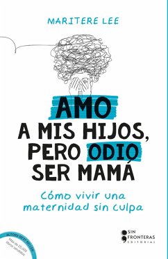 Cover Amo a mis hijos, pero odio ser mamá (eBook, ePUB)
