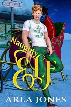 Cover Naughty Elf (Elf and Cupid Series, #2) (eBook, ePUB)