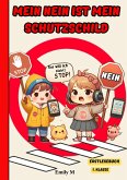 "Mein Nein ist mein Schutzschild"Erstlesebuch 1 Klasse (eBook, ePUB) "Mein Nein ist mein Schutzschild"Erstlesebuch 1 Klasse (eBook, ePUB)