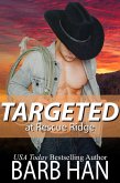 Targeted at Rescue Ridge (eBook, ePUB) Targeted at Rescue Ridge (eBook, ePUB)