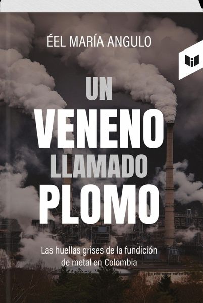 UN VENENO LLAMADO PLOMO (eBook, ePUB) UN VENENO LLAMADO PLOMO (eBook, ePUB)