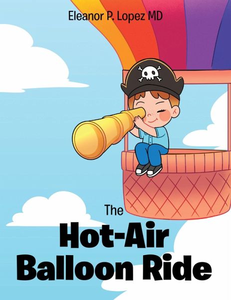 The Hot-Air Balloon Ride (eBook, ePUB) The Hot-Air Balloon Ride (eBook, ePUB)