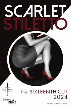 Cover Scarlet Stiletto: The Sixteenth Cut - 2024 (eBook, ePUB)