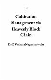 Cultivation Management via Heavenly Block Chain (1, #1) (eBook, ePUB)