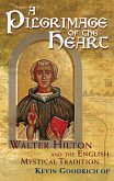 A Pilgrimage of a Heart (eBook, ePUB) A Pilgrimage of a Heart (eBook, ePUB)