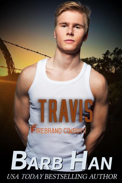 Travis: Firebrand Cowboys (eBook, ePUB)