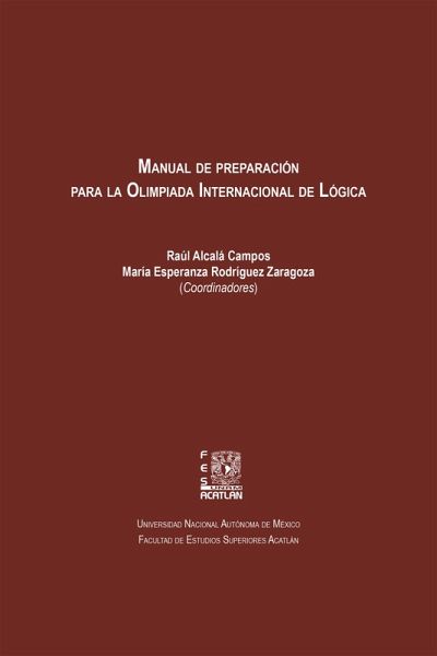 Manual de preparación para la Olimpiada Internacional de Lógica (eBook, PDF)