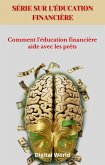 Comment l'éducation financière aide avec les prêts (eBook, ePUB)