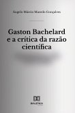 Gaston Bachelard e a crítica da razão científica (eBook, ePUB) Gaston Bachelard e a crítica da razão científica (eBook, ePUB)