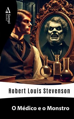 O Médico e o Monstro (eBook, ePUB) - Stevenson, Robert Louis