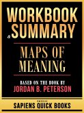 Workbook & Summary - Maps Of Meaning - Based On The Book By Jordan B. Peterson (eBook, ePUB) Workbook & Summary - Maps Of Meaning - Based On The Book By Jordan B. Peterson (eBook, ePUB)