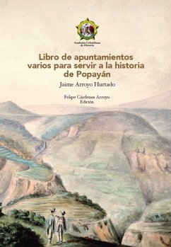 Cover Libro de apuntamientos varios para servir a la historia de Popayán (eBook, PDF)