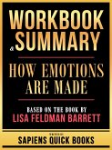 Workbook & Summary - How Emotions Are Made - Based On The Book By Lisa Feldman Barrett (eBook, ePUB) Workbook & Summary - How Emotions Are Made - Based On The Book By Lisa Feldman Barrett (eBook, ePUB)