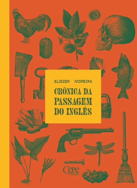 Crônica da passagem do inglês (eBook, ePUB) Crônica da passagem do inglês (eBook, ePUB)