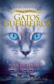 Gatos Guerreiros (A nova profecia) - Nascer da lua (eBook, ePUB)