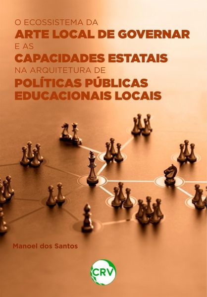 O ecossistema da arte local de governar e as capacidades estatais na arquitetura de políticas públicas educacionais locais (eBook, ePUB)