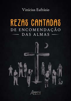 Rezas Cantadas de Encomendação das Almas (eBook, ePUB) - Eufrásio, Vinícius