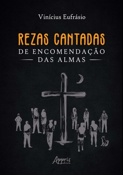 Rezas Cantadas de Encomendação das Almas (eBook, ePUB) Rezas Cantadas de Encomendação das Almas (eBook, ePUB)
