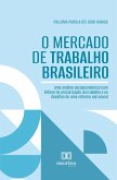 O Mercado de Trabalho Brasileiro (eBook, ePUB)