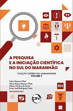 Cover A pesquisa e a iniciação científica no sul do Maranhão - Vol. 04 (eBook, ePUB)