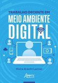 Trabalho Decente em Meio Ambiente Digital (eBook, ePUB) Trabalho Decente em Meio Ambiente Digital (eBook, ePUB)