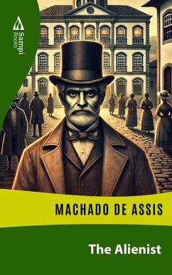 The Alienist (eBook, ePUB) - Assis, Machado De