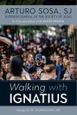 Walking with Ignatius (eBook, ePUB) Walking with Ignatius (eBook, ePUB)