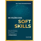 Os vilões das Soft Skills (eBook, ePUB) Os vilões das Soft Skills (eBook, ePUB)