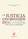 La justicia una reflexión inacabada (eBook, PDF)