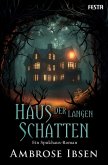 Haus der langen Schatten (eBook, ePUB) Haus der langen Schatten (eBook, ePUB)