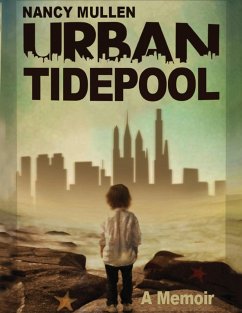 Urban Tidepool (eBook, ePUB) - Mullen, Nancy