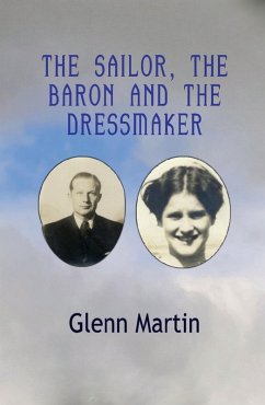 The Sailor, The Baron And the Dressmaker (eBook, ePUB) - Martin, Glenn