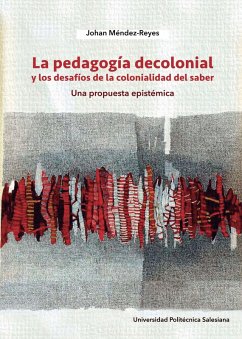 Cover La pedagogía decolonial y los desafíos de la colonialidad del saber (eBook, PDF)