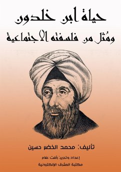 Cover The life of Ibn Khaldun and examples of his social philosophy (eBook, ePUB)