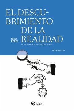 El descubrimiento de la realidad (eBook, ePUB) - Pieper, Josef