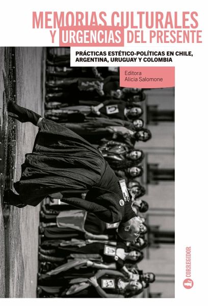Memorias culturales y urgencias del presente (eBook, ePUB) Memorias culturales y urgencias del presente (eBook, ePUB)
