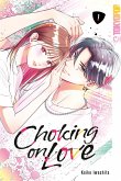 Choking on Love, Band 01 (eBook, ePUB)