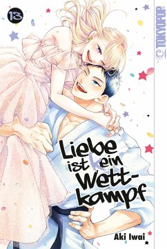 Liebe ist (k)ein Wettkampf, Band 13 (eBook, ePUB) - Iwai, Aki