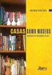 Casas Como Museus: Narrativas de... - Bild 1