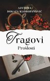 Tragovi ProSlosti (eBook, ePUB) Tragovi ProSlosti (eBook, ePUB)