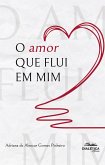 O amor que flui em mim (eBook, ePUB)