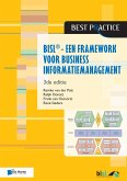 BiSL ® - Een Framework voor business informatiemanagement - 3de editie (eBook, PDF) BiSL ® - Een Framework voor business informatiemanagement - 3de editie (eBook, PDF)