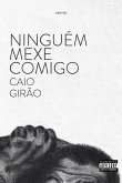 Ninguém Mexe Comigo (eBook, ePUB)
