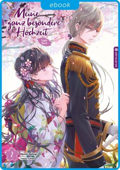Cover Meine ganz besondere Hochzeit Light Novel 02 (eBook, ePUB)