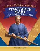 Famous Women in History: Stagecoach Mary (eBook, ePUB)