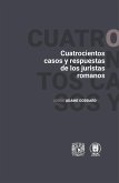 Cuatrocientos casos y respuestas de los juristas romanos (eBook, ePUB)