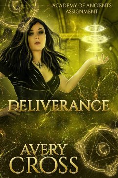 Cover Deliverance (Academy of Ancients, #15) (eBook, ePUB)