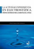 La actividad experimental en electrostática (eBook, PDF) La actividad experimental en electrostática (eBook, PDF)